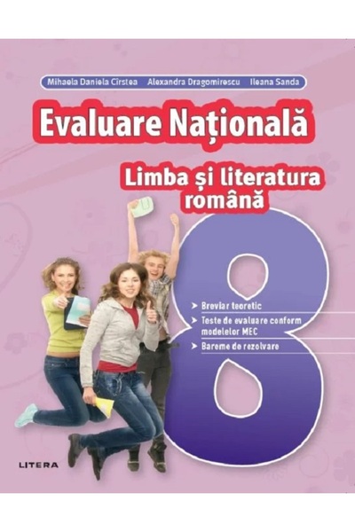Litera Educational Limba si literatura romana - Clasa 8 - Evaluare Nationala ...