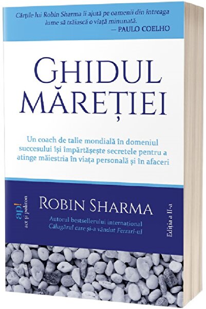 ACT si Politon Ghidul maretiei - Robin Sharma