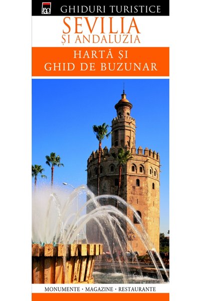 Rao Ghiduri turistice: Sevilia si Andaluzia. Harta si ghid de buzunar