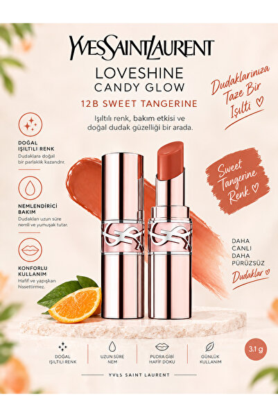 Yves Saint Laurent Loveshine Candy Glow 12B SWEET TANGERINE 3.1 g – Nemlendir...