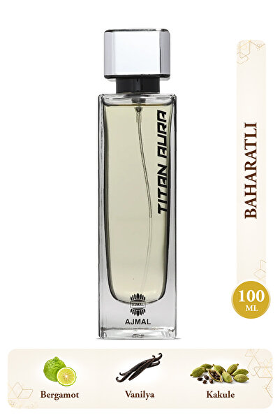Titan Aura EDP Erkek Parfüm 100 ml | Baharatlı Ve Amberli | Bergamot, Kakule, Tonka Fasulyesi, Vanil