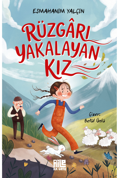 Aile Yayınları Rüzgârı Yakalayan Kız / Esmahanım Yalçın