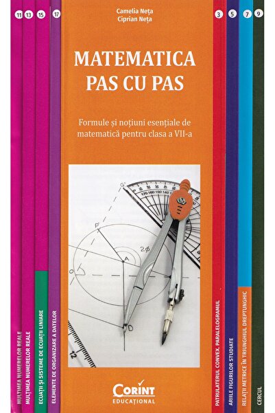 Corint Matematica pas cu pas - Clasa 7 - Formule si notiuni esentiale - Camel...