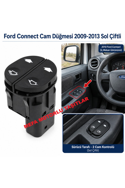 GVA CAM DÜĞMESİ ÖN SOL ÇİFTLİ 6 PİN FORD TRANSİT V347-CONNECT-FİESTA-FUESİON 02>