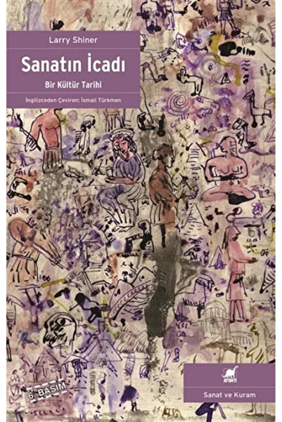 Ayrıntı Yayınları Sanatın İcadı / Larry Shiner