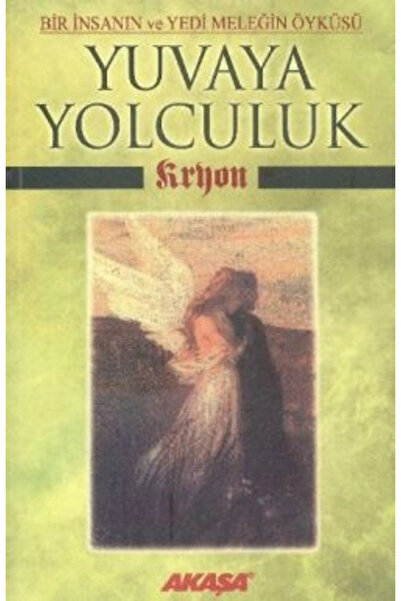 Akaşa Yayınları Kryon: Yuvaya Yolculuk - Lee Carroll -