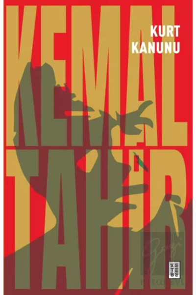 Ketebe Kurt Kanunu Kemal Tahir