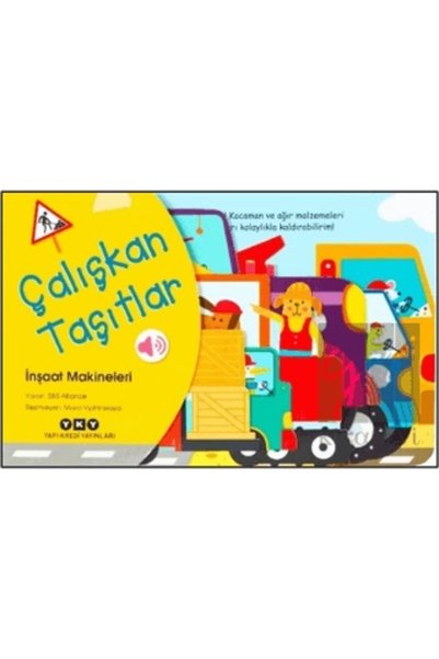 Yapı Kredi Yayınları Çalışkan Taşıtlar – İnşaat Makineleri (Ciltli)