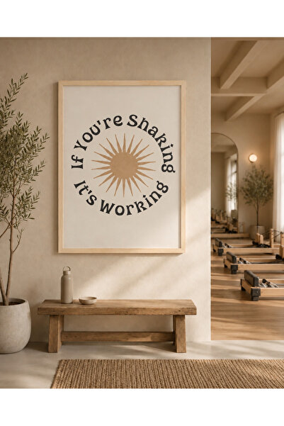 Boho wellness studio – If You're Shaking It's Working Pilates Motivasyon Çerç...