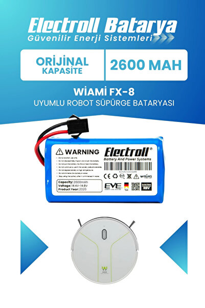 ELECTROLL WİAMİ FX-8 Uyumlu Batarya (Orijinal Kapasite) 2600mah Pil Robot Süp...