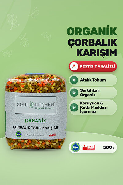 Soul Kitchen Organik Ürünler Organik Çorbalık Tahıl Karışımı Katkısız 500 g