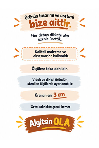 Algitsin O L A Çocuk Kemer Premium Tasarım