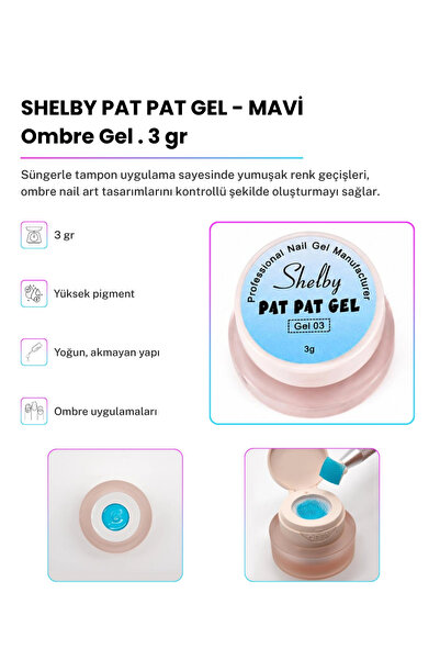 SHELBY 3 GR. PAT PAT TASARIM GEL MAVİ