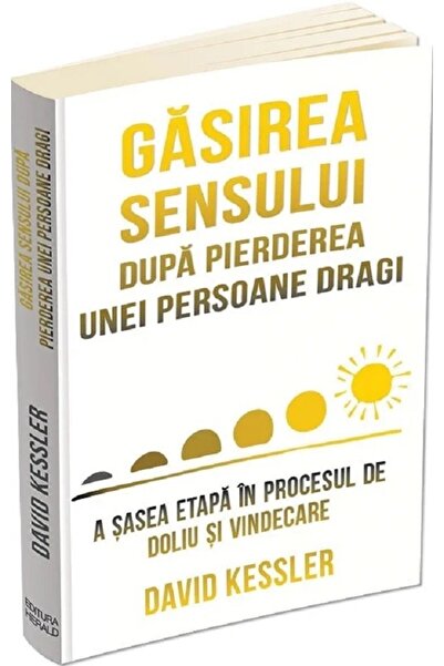 HERALD Gasirea sensului dupa pierderea unei persoane dragi - David Kessler