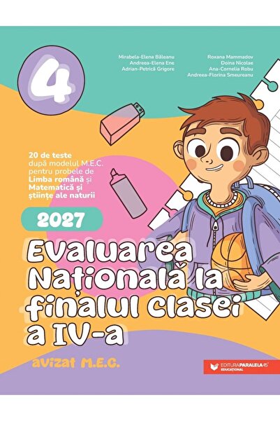 Paralela 45 Evaluarea Nationala 2027 - Clasa 4 - Mirabela-Elena Baleanu, Andr...