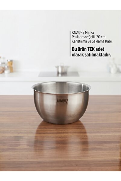 KNAUFE 20cm kapaksız 304 kalite paslanmaz çelik karıştırma kabı kase
