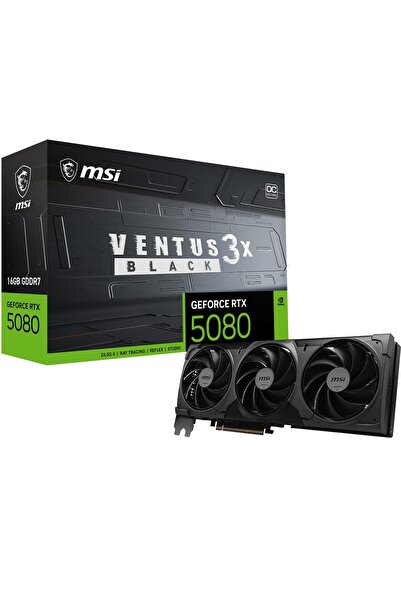 MSI GeForce RTX 5080 16G Ventus 3X OC Siyah - 16 GB GDDR7 (30 Gbps/256 bit), ...