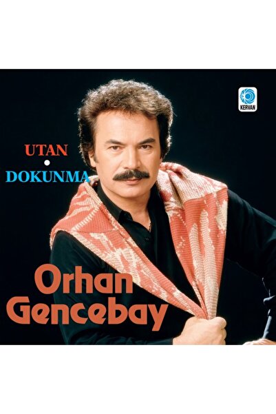 Bakaliona Orhan Gencebay - Utan / Do Not Touch Me Plak