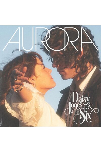 Yabancı - Daisy Jones & The Six / Aurora