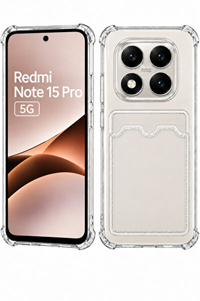 Xiaomi REDMİ NOTE 15 PRO 5G Uyumlu Şeffaf Kartlıklı Kamera Korumalı Airbag Darbe Önleyici Silikon Kılıf