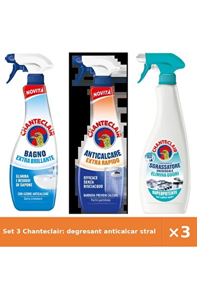 Chanteclair Set 3 Chanteclair: degresant anticalcar stralucire + anticalcar e...