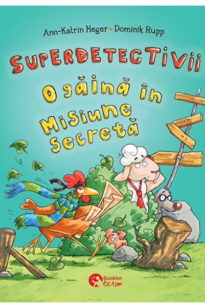 Booklet Superdetectivii. O gaina in misiune secreta - Ann-Katrin Heger, Domin...