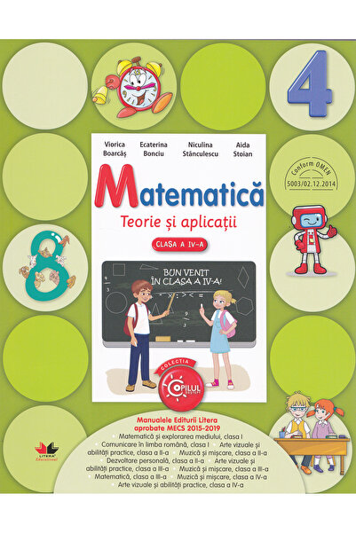 Litera Matematica cls 4 teorie si aplicatii - Viorica Boarcas