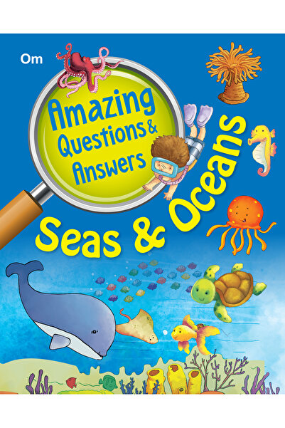 Om Books International Om Amazing Questions & Answers Seas & Oceans