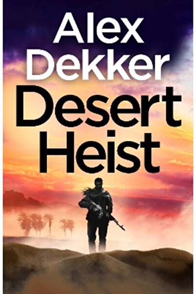 Michael Joseph Ltd The Desert Heist