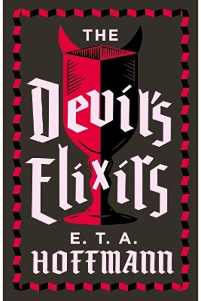Alma Classics The Devil's Elixirs: Fully Annotated Edition with an introducti...