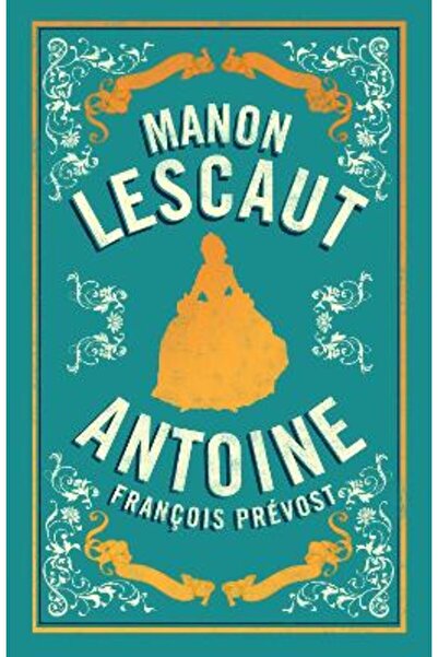 Alma Classics Manon Lescaut: Newly Translated and Annotated