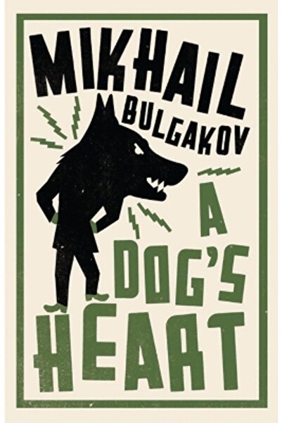 Alma Classics A Dog's Heart: New Translation: Newly Translated and Annotated