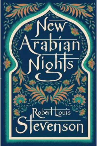 Alma Classics New Arabian Nights: Annotated Edition