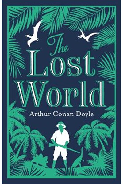 Alma Classics The Lost World: Annotated Edition (Alma Classics Evergreens)