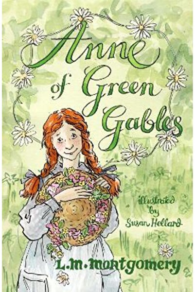Alma Classics Anne of Green Gables: Illustrated by Susan Hellard