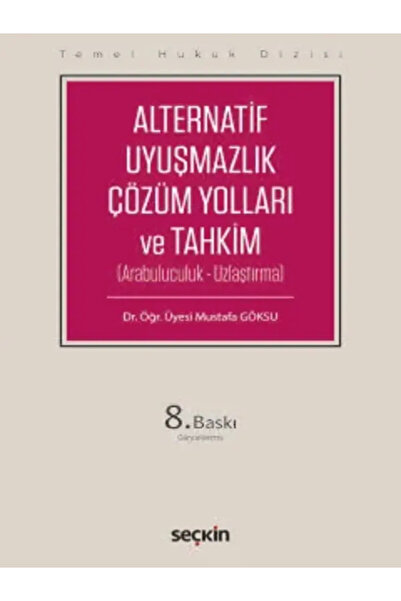 Seçkin Yayıncılık Alternatif Uyuşmazlık Çözüm Yolları ve Tahkim (THD) (Arabul...