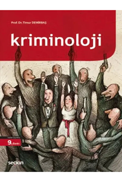 Seçkin Yayıncılık Kriminoloji Prof. Dr. Timur Demirbaş