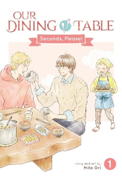 Seven Seas Entertainment, LLC Η τραπεζαρία μας: Seconds, Please! Vol. 1