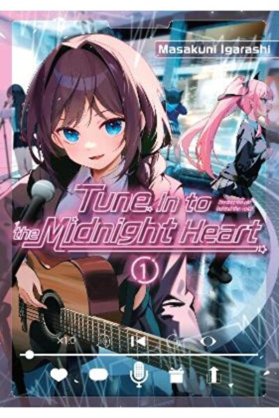Kodansha America, Inc Tune In to the Midnight Heart 1