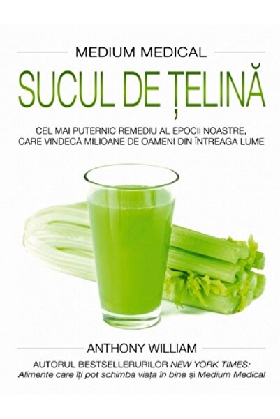 Adevar Divin Sucul de telina - Anthony William