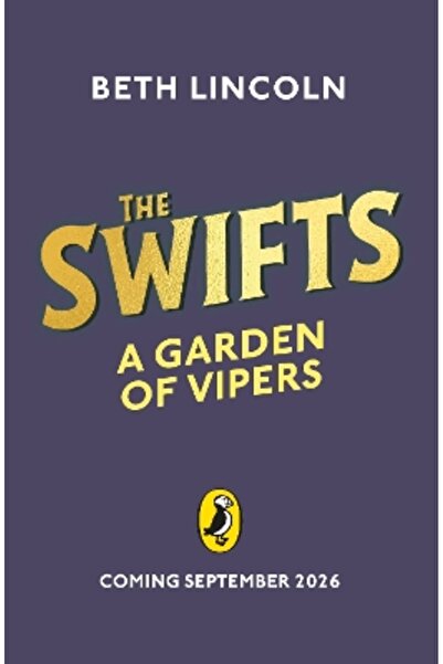 PUFFIN The Swifts: A Garden of Vipers