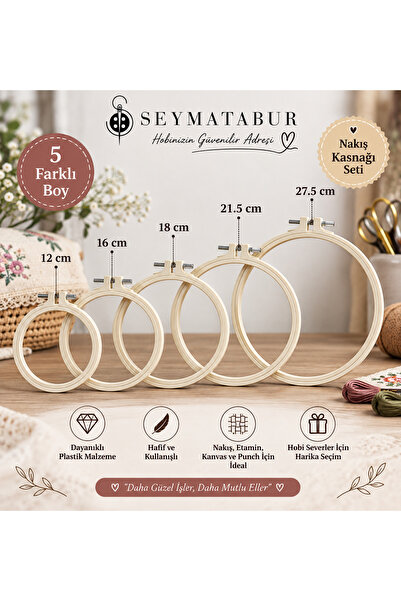 seymatabur 5’li Nakış Kasnağı Seti 12-16-18-21,5-27,5 cm Plastik Punch Etamin...