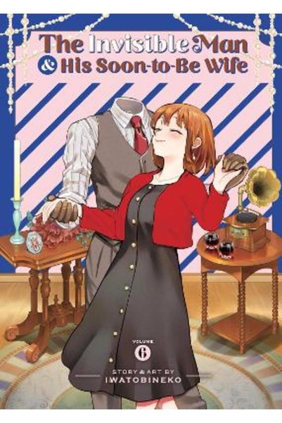 Seven Seas Entertainment, LLC The Invisible Man and His Soon-to-Be Wife Vol. 6