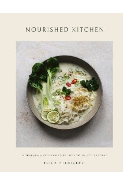 CARNIVAL Nourished Kitchen: Θρεπτικές Χορτοφαγικές Συνταγές για Καθημερινή Απ...