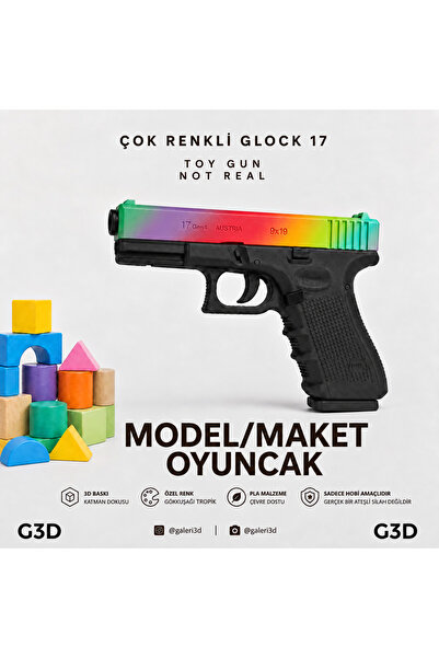 G3D G17 ÇOK RENKLİ MAKET MODEL OYUNCAK 3D BASKI (GLOCK 17 BOYUT)