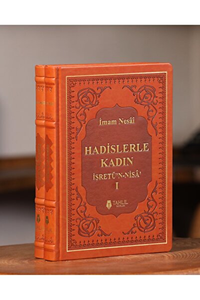 Tahlil Yayınları Hadislerle Kadın İşretü'n-Nisâ' (Deri Kapak-2 Cilt)