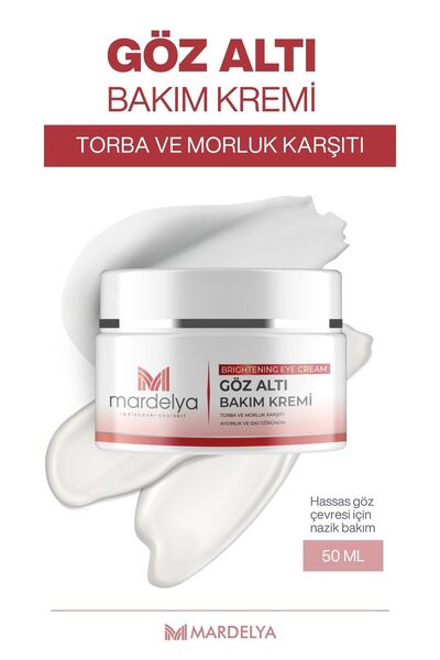 Mardelya Göz Altı Torba Karşıtı Kremi 50 ml – Morluk, Şişlik ve Kırışıklık Ka...