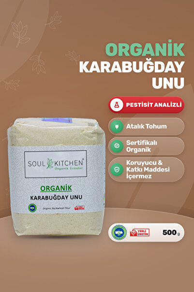Soul Kitchen Organik Ürünler Organik Karabuğday Unu Katkısız 500 g