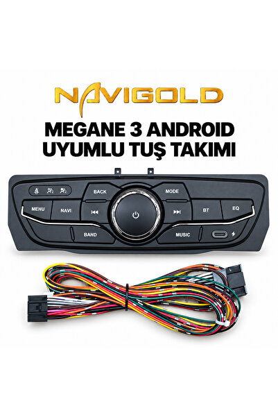 Navigold RENAULT MEGANE 3 ANDROID ILE UYUMLU TUŞ TAKIMI