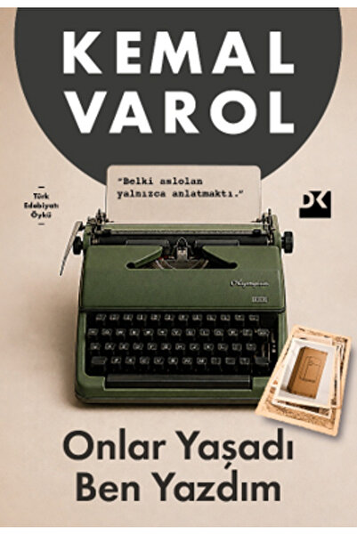 Doğan Kitap Onlar Yaşadı Ben Yazdım